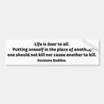 Buddha Quote: Life Is Dear To All Bumper Sticker