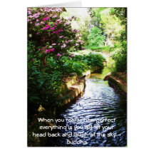 Buddha Quote - When you realize how perfect....... Card
