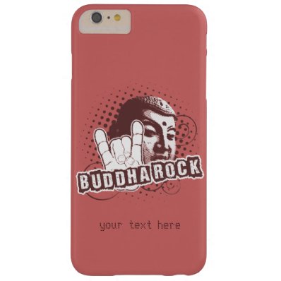 BUDDHA Rock & Roll ! iPhone 6/Plus Cases Barely There iPhone 6 Plus Case