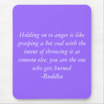 Buddhas Quotes Mouse Pads