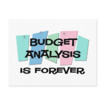Budget Analysis Is Forever postcards