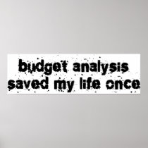 Budget Analysis Saved My Life Once Print