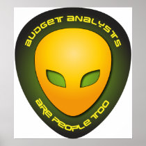Budget Analysts Are People Too Posters