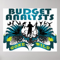 Budget Analysts Gone Wild Print