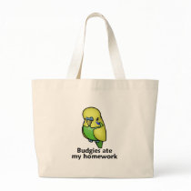 Budgies ate my homework bags