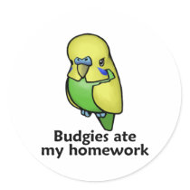 Budgies ate my homework round sticker