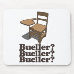 Bueller? Bueller? Bueller? Mouse Pad