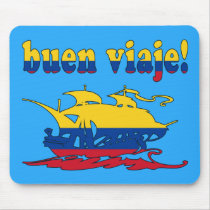 Buen Viaje - Good Trip in Colombian - Vacations Mousepad