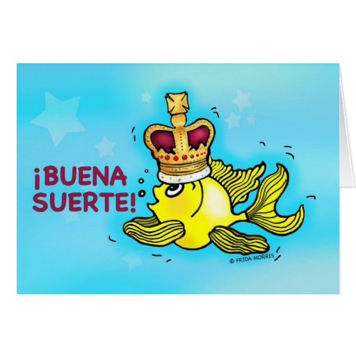 ¡BUENA SUERTE! Spanish Good Luck funny crown fish Card Zazzle