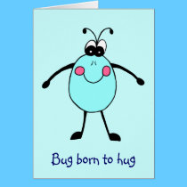 Bug Born To Hug Card cards