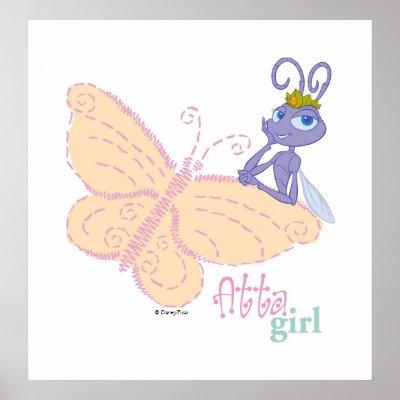 Bug's Life Princess Atta "atta girl" butterfly posters