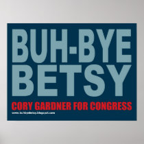 BUH BYE Betsy Markey POSTER