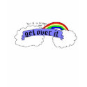 build a bridge and GET OVER IT t-shirts
