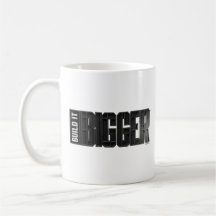 Build It Bigger Mug