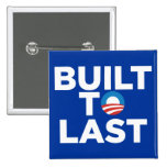 Built to Last - President Barack Obama Pins