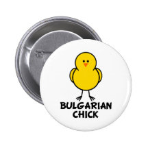Bulgarian Chick Pinback Buttons
