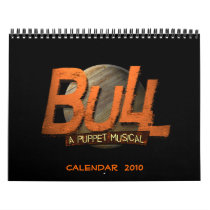 BULL: A Puppet Musical Calendar  2010