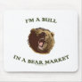 Bull in a Bear Market Mouse Pad