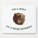 Bull in a Bear Market Mouse Pad