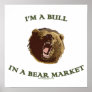 Bull in a Bear Market Posters