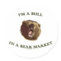 Bull in a Bear Market Round Stickers