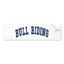 Bull Riding bumper stickers by republicofsport Bull Riding bumper stickers
