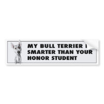 Bull Terrier Honor bumper stickers