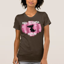 Bull Terrier Mom Dark T-Shirt t-shirts