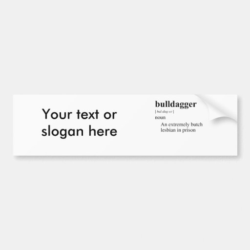 BULLDAGGER BUMPER STICKERS