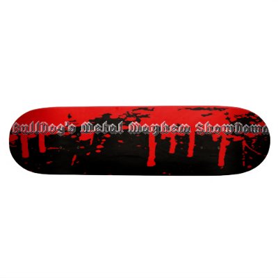Bulldogs Metal Mayhem SkateBoard by BulldogsMetalMayhem