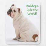 Bulldogs Rule the World Mousepad