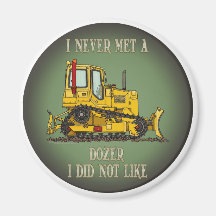 Bulldozer Dozer Operator Quote Magnet