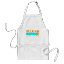 BULLIES COWARDS APRONS