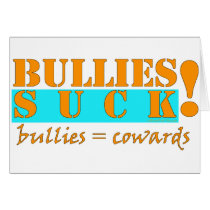 BULLIES COWARDS CARDS