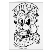Bullies Need Love Too cards