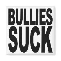 Bullies Suck Fridge Magnet