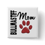 Bullmastiff Mom 2 Pins