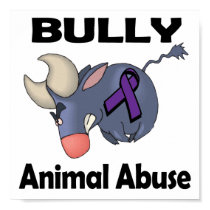 BULLy Animal Abuse posters by animals4acause BULLy Animal Abuse posters