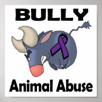 BULLy Animal Abuse Posters