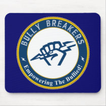 Bully Breaker Official Merchandise Mousepads