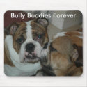 Bully Buddies Forever mousepads by jvinnyg Bully Buddies Forever mousepads
