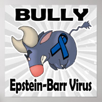 BULLy Epstein-Barr Virus Poster