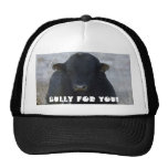 Bully for You! Cattle -  Western Novelty Wear Trucker Hat
