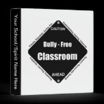 Bully - Free Classroom binders