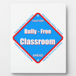 Bully - Free Classroom Plaque