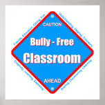 Bully - Free Classroom Poster
