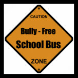Bully - Free School Bus posters