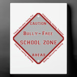 Bully - Free School Plaque plaques
