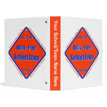 Bully - Free School Zone 3 Ring Binder