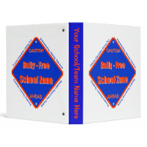 Bully - Free School Zone 3 Ring Binders